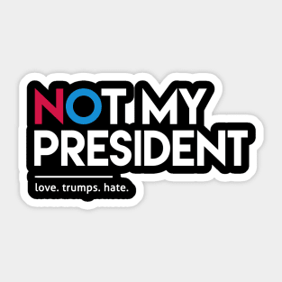 Not My President Sticker